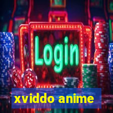 xviddo anime